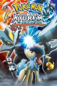 Pokemon : Kyurem Adalet Kılıcına Karşı