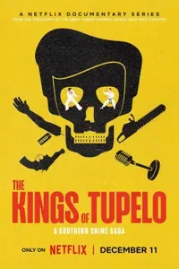 The Kings of Tupelo A Southern Crime Saga
