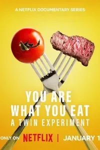 You Are What You Eat A Twin Experiment