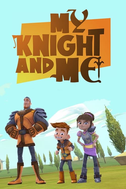 My Knight and Me : 1.Sezon 1.Bölüm